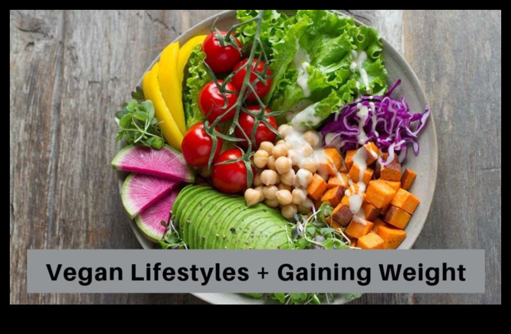 Diete de creștere în greutate pentru vegetarieni și vegani: strategii bazate pe plante