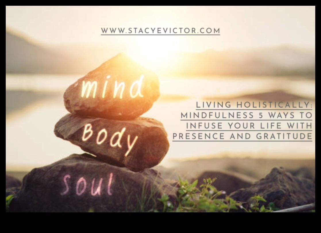 Mindful Magic Cum să-ți infuzezi viața de zi cu zi cu alchimia prezenței 4 Magie conștientă: Infuzând viața de zi cu zi cu alchimia prezenței