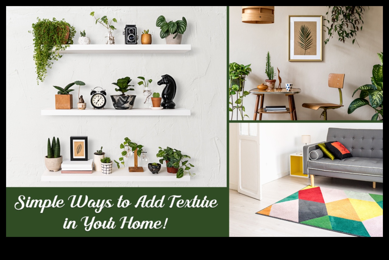 5 moduri de a adăuga textura decorului casei tale 3 5 moduri de a adăuga textura decorului tău interior