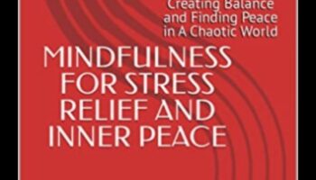 Practici pașnice: un manual pentru îmbrățișarea înțelepciunii pentru ameliorarea stresului