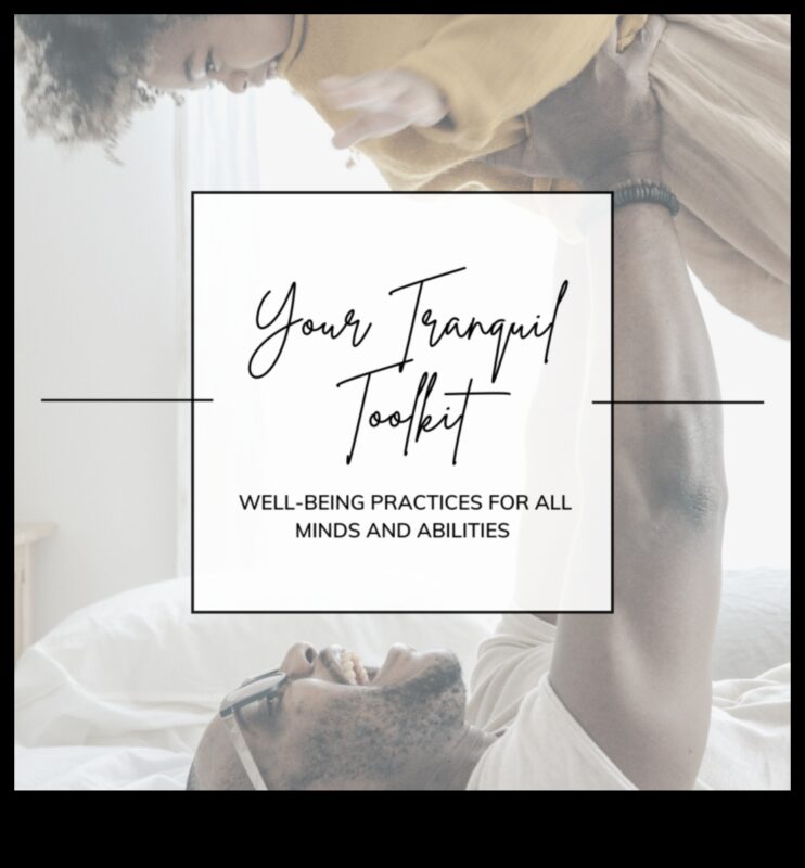 Tranquil Toolbox: Deblocarea tehnicilor de relaxare pentru bunăstare